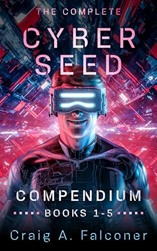 The Complete Cyber Seed Compendium: Books 1-5