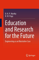 Education and Research for the Future: Engineering as an Illustrative Case