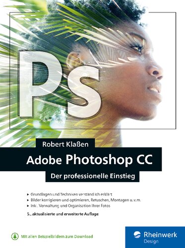 Adobe Photoshop CC: Der professionelle Einstieg