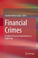 Financial Crimes: A Guide to Financial Exploitation in a Digital Age