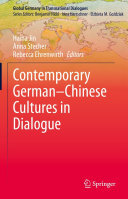 Contemporary German–Chinese Cultures in Dialogue