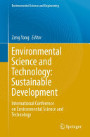 Environmental Science and Technology: Sustainable Development: International Conference on Environmental Science and Technology