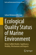 Ecological Quality Status of Marine Environment: Metal-Sulfide Models; Significance, Mobility, Mechanisms and Impacts