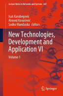 New Technologies, Development and Application VI: Volume 1