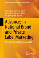 Advances in National Brand and Private Label Marketing: 10th International Conference, 2023