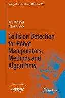 Collision Detection for Robot Manipulators: Methods and Algorithms