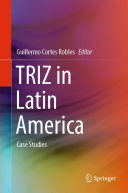 TRIZ in Latin America: Case Studies