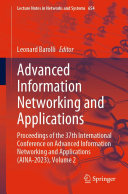 Advanced Information Networking and Applications: Proceedings of the 37th International Conference on Advanced Information Networking and Applications (AINA-2023), Volume 2