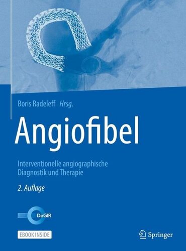 Angiofibel: Interventionelle angiographische Diagnostik und Therapie