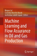 Machine Learning and Flow Assurance in Oil and Gas Production