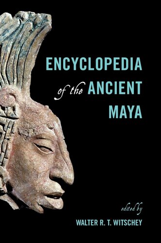 Encyclopedia of the Ancient Maya