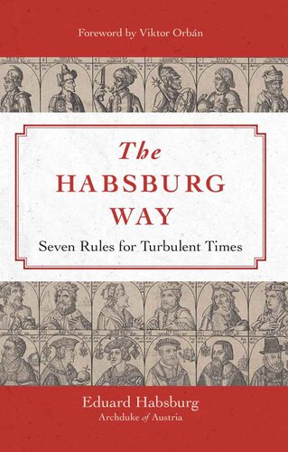 The Habsburg Way: 7 Rules for Turbulent Times