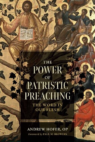 The Power of Patristic Preaching: The Word in Our Flesh