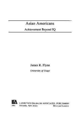 Asian Americans: Achievement Beyond IQ