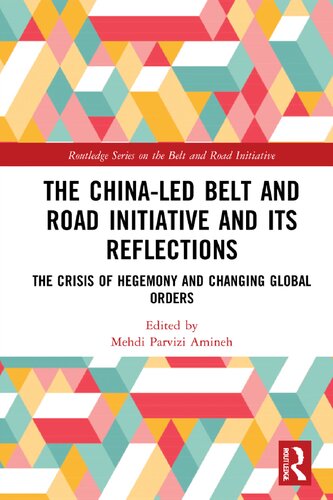 The China-led Belt and Road Initiative and Its Reflections: The Crisis of Hegemony and Changing Global Orders