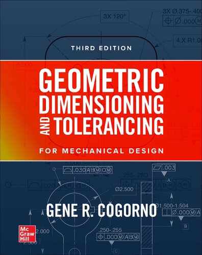 Geometric Dimensioning and Tolerancing for Mechanical Design, 3E