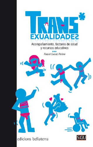 Trans*exualidades. Acompañamiento, factores de salud y recursos educativos