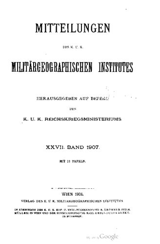 Mitteilungen des Kaiserl. Köigl. Militär-Geographischen Institutes