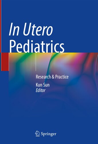 In Utero Pediatrics: Research & Practice