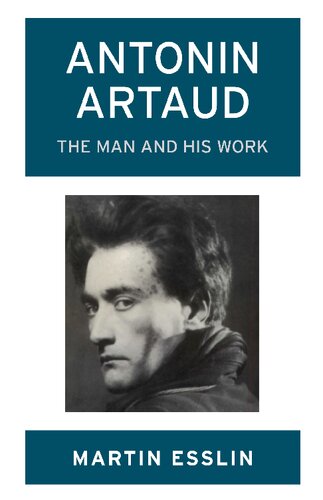 Antonin Artaud The man and his work