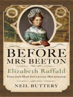 Before Mrs Beeton: Elizabeth Raffald, England's Most Influential Housekeeper