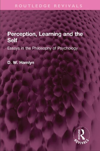 Perception, Learning and the Self: Essays in the Philosophy of Psychology