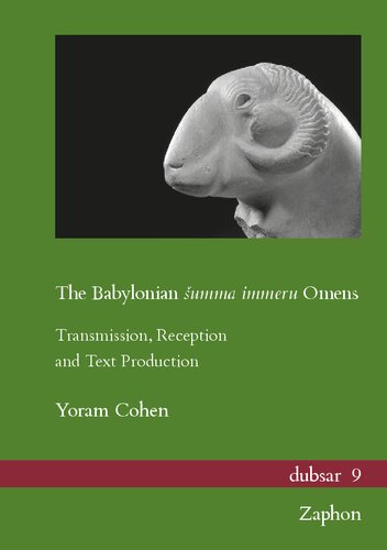 The Babylonian Summa Immeru Omens: Transmission, Reception and Text Production (Dubsar)