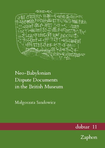 Neo-Babylonian Dispute Documents in the British Museum (Dubsar)