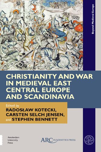 Christianity and War in Medieval East Central Europe and Scandinavia