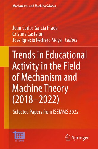 Trends in Educational Activity in the Field of Mechanism and Machine Theory (2018–2022): Selected Papers from ISEMMS 2022