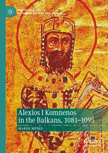 Alexios I Komnenos in the Balkans, 1081–1095