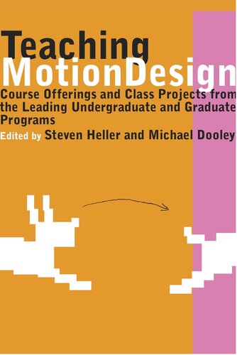 Teaching Motion Design: Course Offerings and Class Projects from the Leading Graduate and Undergraduate Programs