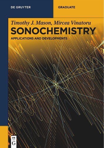 Sonochemistry. Voume 2: Applications and Developments