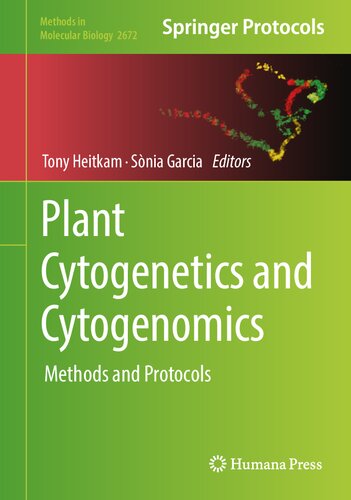 Plant Cytogenetics and Cytogenomics: Methods and Protocols