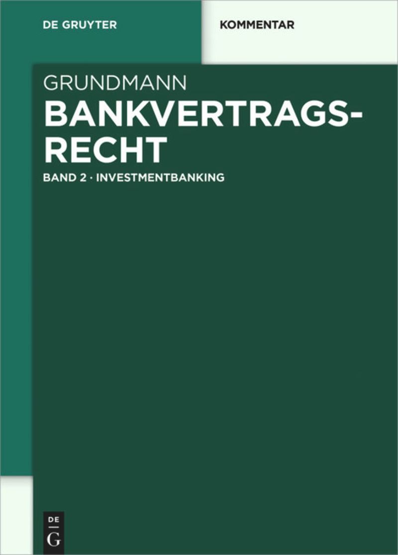 Bankvertragsrecht. Band 2, Investmentbanking