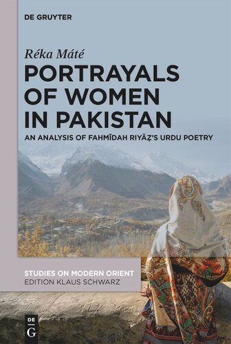 Portrayals of Women in Pakistan: An Analysis of Fahmīdah Riyāẓ’s Urdu Poetry