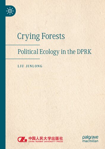 Crying Forests: Political Ecology in the DPRK