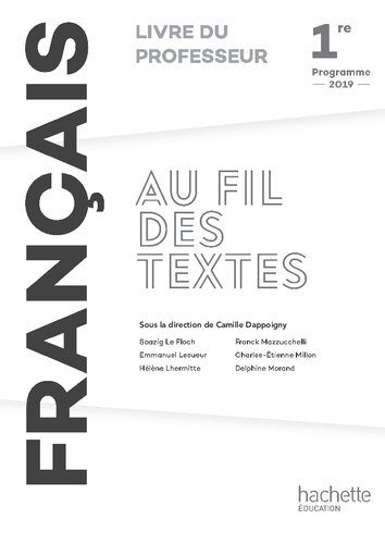 Au fil des textes Français 1re - Livre du professeur - Éd. 2019