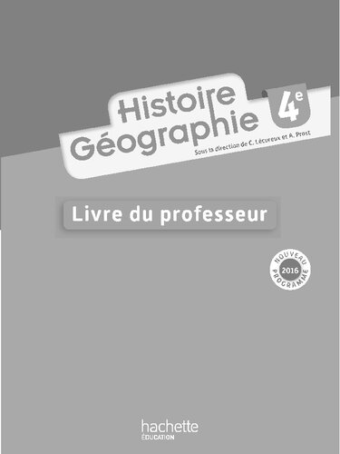 Histoire - Géographie 4e - Livre professeur