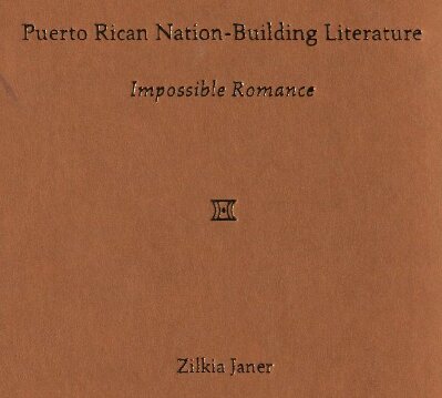 Puerto Rican Nation-building Literature: Impossible Romance