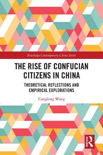 The Rise of Confucian Citizens in China: Theoretical Reflections and Empirical Explorations