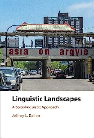 Linguistic Landscapes: A Sociolinguistic Approach