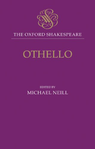 The Oxford Shakespeare: Othello, the Moor of Venice