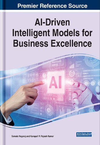 AI-Driven Intelligent Models for Business Excellence