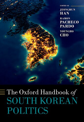 The Oxford Handbook of South Korean Politics (Oxford Handbooks)