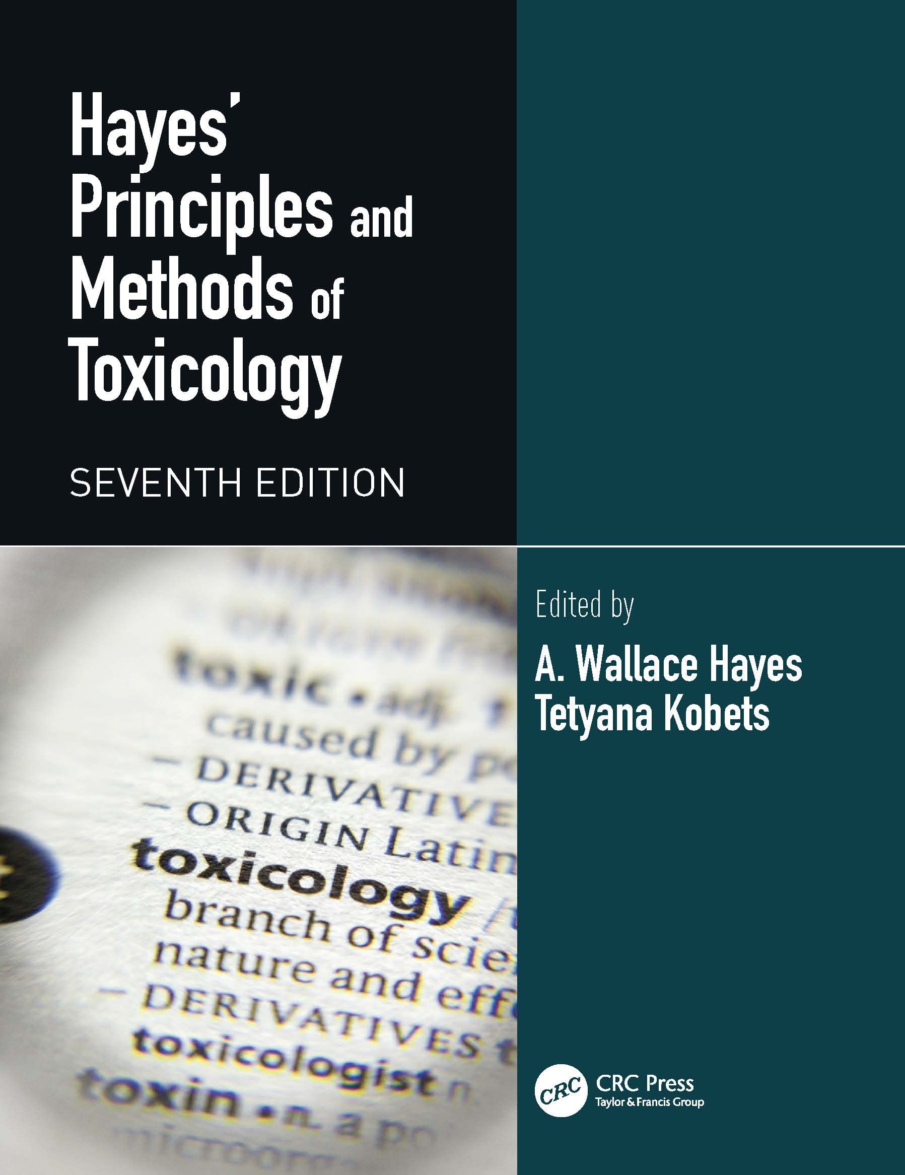 Hayes' Principles and Methods of Toxicology, 2-Volume Set