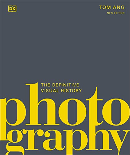 Photography: The Definitive Visual History