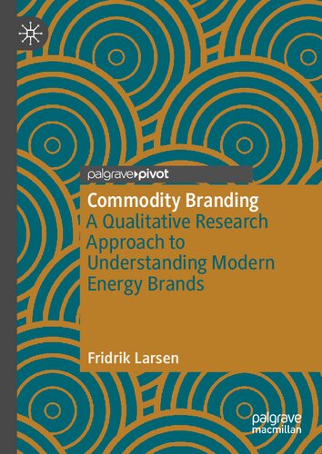 Commodity Branding: A Qualitative Research Approach to Understanding Modern Energy Brands