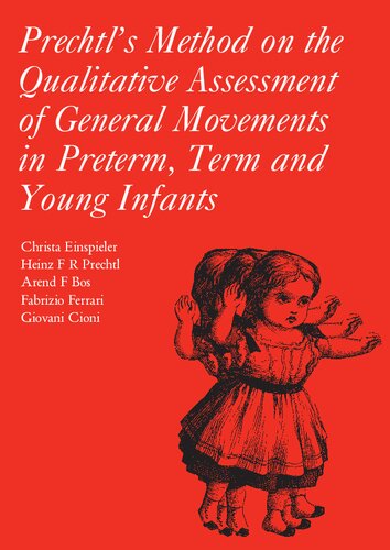 Prechtl's Method on the Qualitative Assessment of General Movements in Preterm, Term and Young Infants