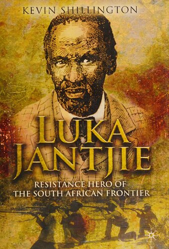 Luka Jantjie: Resistance Hero of the South African Frontier